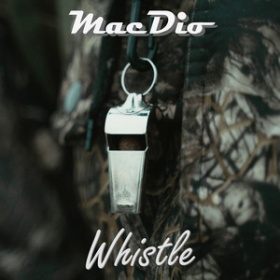 MACDIO - WHISTLE